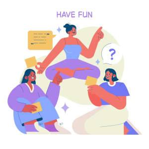 Have fun